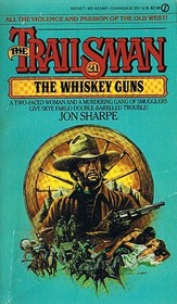 The whiskey guns (Trailsman)