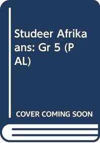 Studeer Afrikaans: Gr 5 (PAL) (Afrikaans Edition)