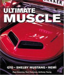 Ultimate Muscle: GTO, Shelby, Mustang, Hemi