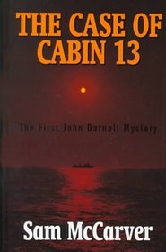 The Case of Cabin 13 (John Darnell, Bk 1) (Large Print)