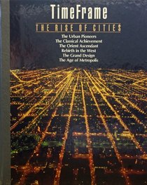 The Rise of Cities (Time Frame)
