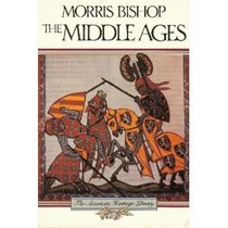 The Middle Ages (The American Heritage Library)