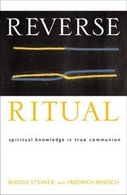 Reverse Ritual : Spiritual Knowledge Is True Communion