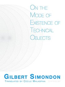 On the Mode of Existence of Technical Objects (Univocal)