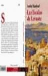 Las Escalas De Levante/ Ports of call (Literatura / Literature) (Spanish Edition)