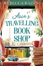 Aria's Travelling Book Shop (Travelling Shops, Bk 2)