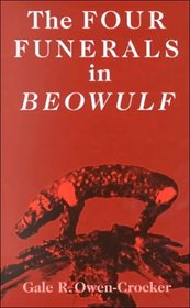 The Four Funerals in Beowulf : And the Structure of the Poem