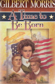 A Time to Be Born (American Odyssey,  Bk 1)