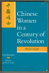 Chinese Women in a Century of Revolution, 1850-1950