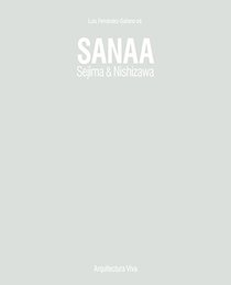 SANAA. Sejima & Nishizawa. 1990-2017 (English and Spanish Edition)