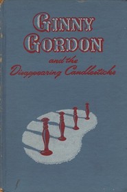 Ginny Gordon & the Disappearing Candlesticks