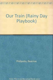 Our Train (Rainy Day Playbk.)