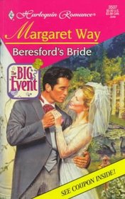 Beresford's Bride (Big Event) (Harlequin Romance, No 3507)