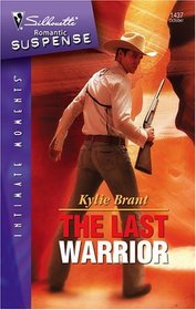 The Last Warrior (Intimate Moments)