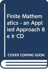 Finite Mathematics - an Applied Approach 8e Ir CD