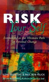 Risk Your Self: Listmaking the Ultimate Path for Personal Change