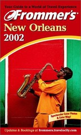 Frommer's 2002 New Orleans (Frommer's New Orleans, 2002)