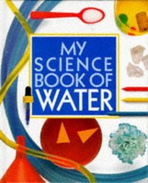 My Science Book of Water