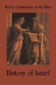 Mercer Commentary on the Bible, Vol. 2: History of Israel (Mercer Commentary on the Bible)