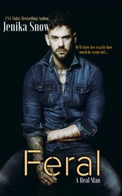 Feral (A Real Man) (Volume 7)