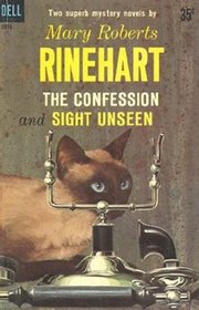 The Confession & Sight Unseen