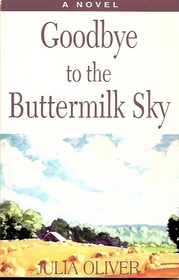 Goodbye to the Buttermilk Sky
