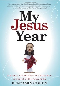 My Jesus Year: A Rabbi's Son Wanders the Bible Belt in Search of His Own Faith