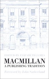 Macmillan: A Publishing Tradition from 1843