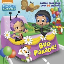 Bug Parade! (Bubble Guppies) (Super Deluxe Pictureback)