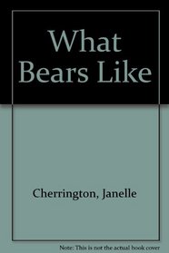 What Bears Like