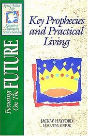 The Spirit-filled Life Kingdom Dynamics Guides Key Prophecies And Practical Living