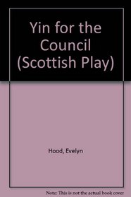 Yin for the Council (Scottish Play)