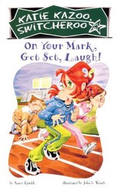 On Your Mark, Get Set, Laugh (Turtleback School & Library Binding Edition) (Katie Kazoo, Switcheroo)