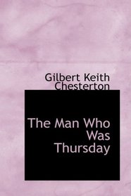 The Man Who Was Thursday: A Nightmare