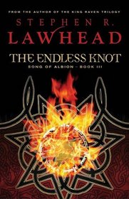 The Endless Knot: Book Three in The Song of Albion Trilogy