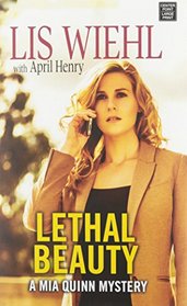 Lethal Beauty: A MIA Quinn Mystery