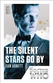 The Silent Stars Go By (Doctor Who: New Series Adventures Specials, No 2) (50th Anniversary Edition)