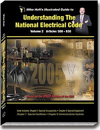 Mike Holt's Illustrated Guide to Understanding the Natiional Electrical Code; Volume 2 Articles 500-830 (AnnexC) (2)