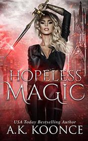 Hopeless Magic (The Hopeless Series) (Volume 1)