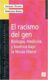 El Racismo del Gen