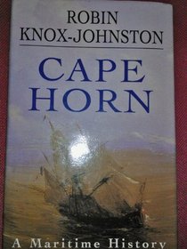 Cape Horn: A Maritime History