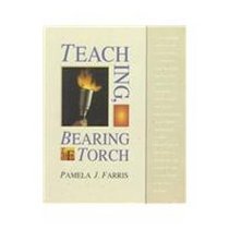 Teaching, Bearing the Torch