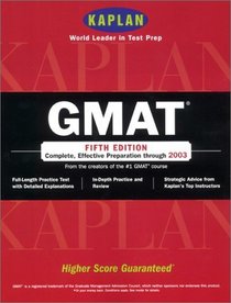 Kaplan GMAT, Fifth Edition: Higher Score Guaranteed (Gmat (Kaplan))