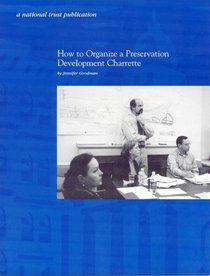 How to Organize a Preservation Development Charette