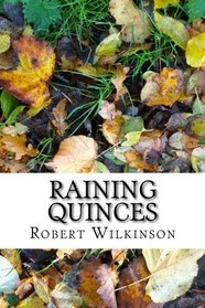 Raining Quinces