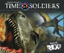 Rex 2 (Time Soldiers, Book 2)