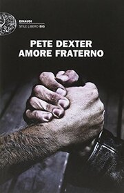 Amore fraterno (Brotherly Love) (Italian Edition)
