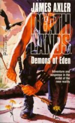 Demons of Eden (Deathlands, Bk 37)