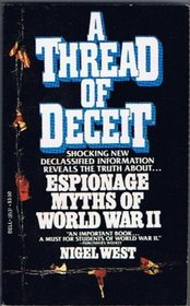 Thread of Deceit: Espionage Myths of World War II