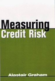 Measuring Credit Risk (Risk Management Series)